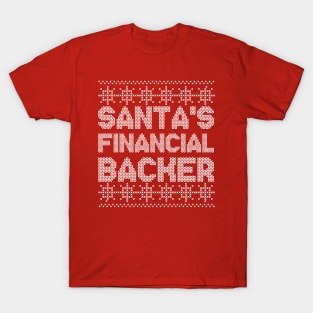 Santa's Financial Backer family matching funny dad neighbor T-Shirt